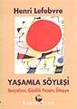 Yaşamla Söyleşi