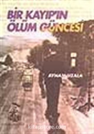 Bir Kayıp'ın Ölüm Güncesi