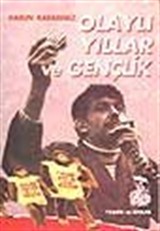 Olaylı Yıllar ve Gençlik