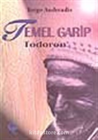 Temel Garip/ Todoron