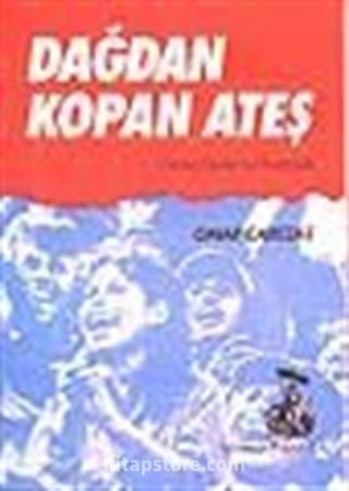 Dağdan Kopan Ateş