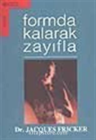 Formda Kalarak Zayıfla