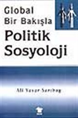 Politik Sosyoloji-Global Bir Bakışla-