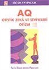 AQ Otistik Zeka ve Seviyeleri Otizm