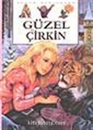 Güzel ve Çirkin (Büyük Klasikler)