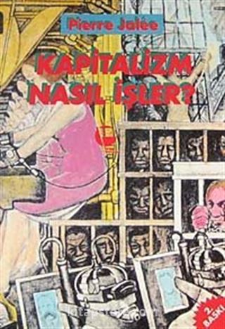 Kapitalizm Nasıl İşler?