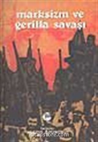 Marksizm ve Gerilla Savaşı