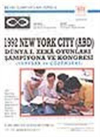 1992 New York City (ABD)Dünya I.Zeka Oyunları Şampiyona ve Kongresi/ Sorular ve Çözümleri