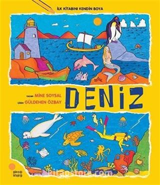 Deniz / İlk Kitabını Kendin Boya