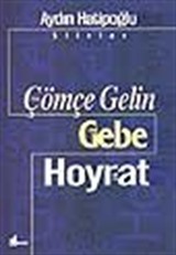 Çömçe Gelin/Gebe/Hoyrat