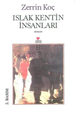 Islak Kentin İnsanları