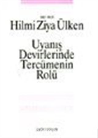 Uyanış Devirlerinde Tercümenin Rolü