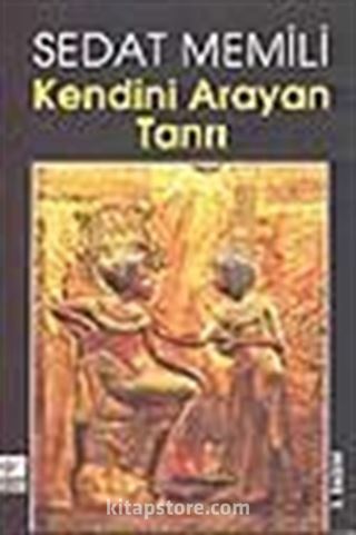 Kendini Arayan Tanrı