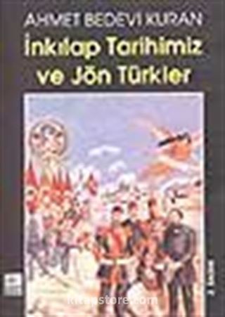 İnkılap Tarihimiz ve Jön Türkler