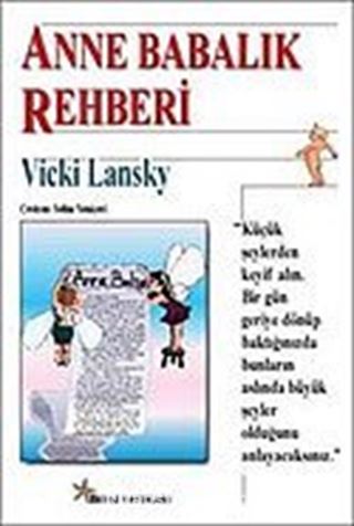 Anne ve Babalık Rehberi 0-6 yaş