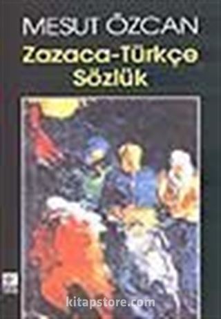 Zazaca-Türkçe Sözlük