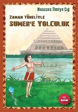 Zaman Tüneliyle Sumer'e Yolculuk