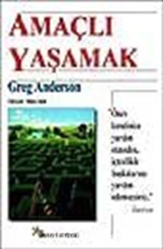 Amaçlı Yaşamak