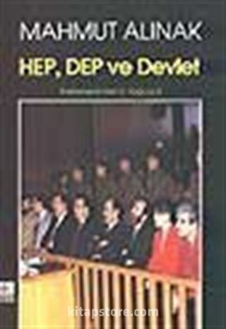 HEP, DEP ve Devlet