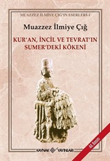 Kur'an İncil ve Tevrat'ın Sumer'deki Kökeni