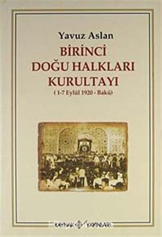 Birinci Doğu Halkları Kurultayı (1-7 Eylül 1920-Bakû)