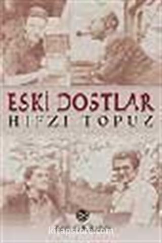 Eski Dostlar