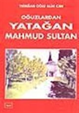 Oğuzlardan Yatağan Mahmud Sultan