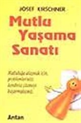 Mutlu Yaşama Sanatı