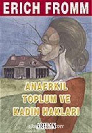 Anaerkil Toplum ve Kadın Hakları