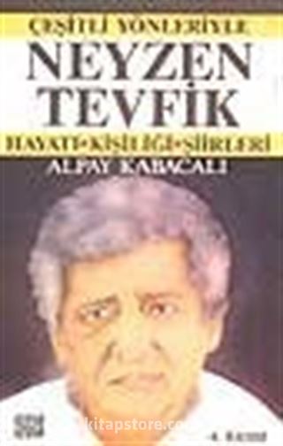 Neyzen Tevfik / Hayatı Kişiliği / Şiirleri