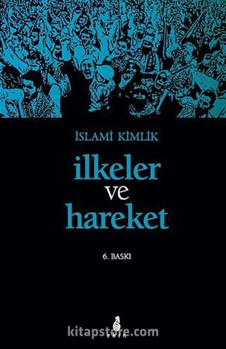 İlkeler ve Hareket / İslami Kimlik