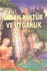 İnsan Kültür ve Uygarlık