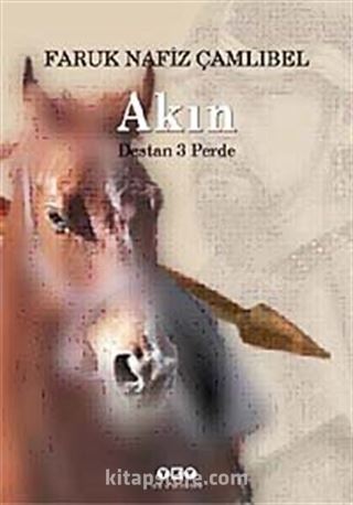 Akın (Destan 3 Perde)