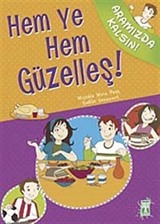 Hem Ye Hem Güzelleş! / Aramızda Kalsın