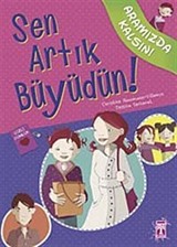 Sen Artık Büyüdün! / Aramızda Kalsın