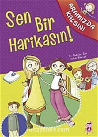 Sen Bir Harikasın! / Aramızda Kalsın