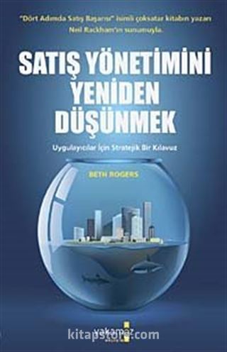 Satış Yönetimini Yeniden Düşünmek