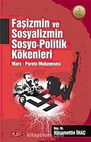 Faşizmin ve Sosyalizmin Sosyo Politik Kökenleri