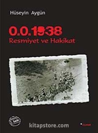 0.0. 1938 Resmiyet ve Hakikat