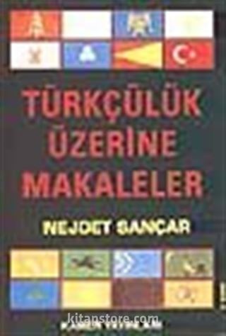 Türkçülük Üzerine Makaleler