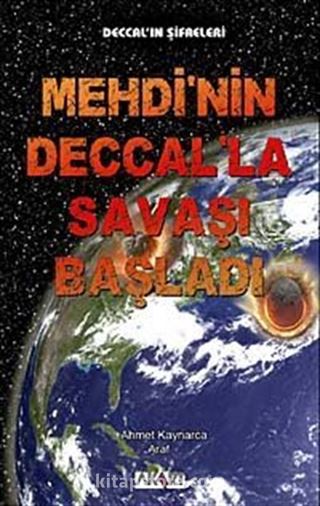 Mehdi'nin Deccal'la Savaşı Başladı