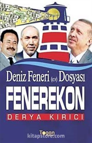 Deniz Feneri Dosyası Fenerekon