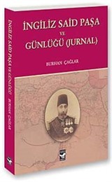 İngiliz Said Paşa ve Günlüğü (Jurnal)