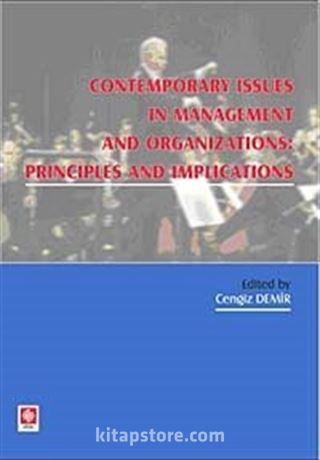 Contemporary Issues In Managent And Organization Pronciples And Implications