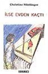 İlse Evden Kaçtı