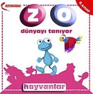 Hayvanlar / Zo Dünyayı Tanıyor- 8. Kitap