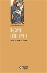 İslam Düşüncesinde İnsan Hürriyeti