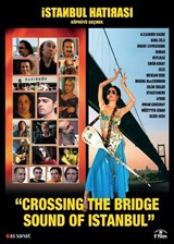 İstanbul Hatırası-Köprüyü Geçmek - Crossing The Bridge (Belgesel-Dvd)