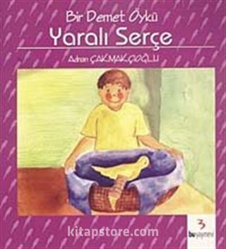 Yaralı Serçe