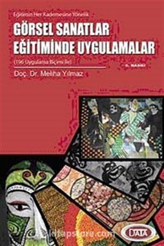 Görsel Sanatlar Eğitiminde Uygulamalar